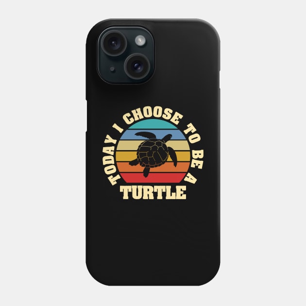 I like Turtle Funny vintage lover Today I choose to be a Turtle Phone Case by sports_hobbies_apparel