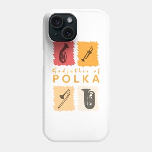 Godfather of Polka Phone Case