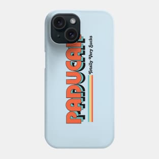 Paducah - Totally Very Sucks Phone Case