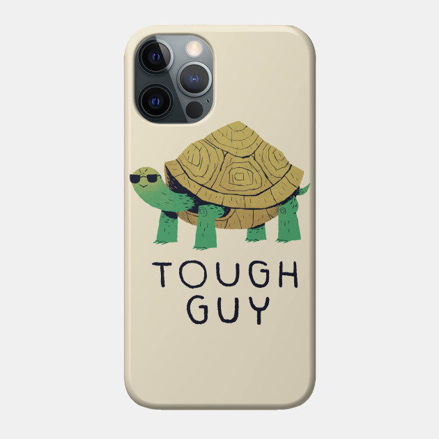 tough guy - Turtle - Phone Case