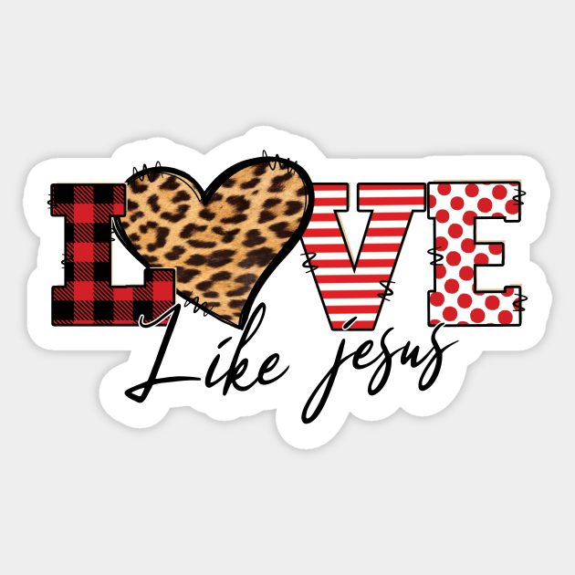 Love Like Jesus - Love Like Jesus - Sticker