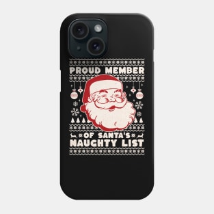 Proud Member of Santa's Naughty List Phone Case