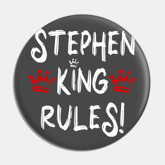 Stephen King Rules Pin by Geeky Gifts