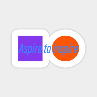 Aspire to inspire slogan design Magnet