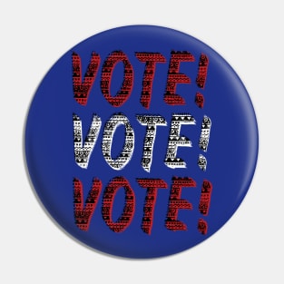 VOTE VOTE VOTE! Pin