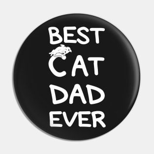 Best CAT Dad Ever, cool shirt for Dad, father, husband; brother; boyfriend. Pin