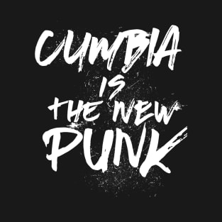 Cumbia is the new punk T-Shirt