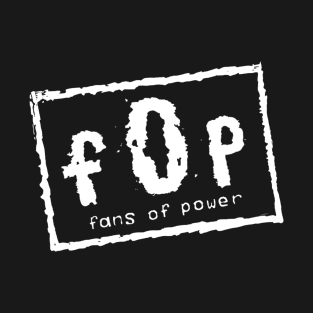 Fans of Power T-Shirt