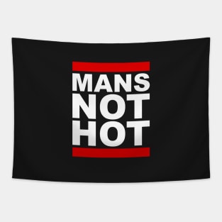 Man's Not Hot Tapestry