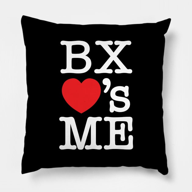 BX ❤'s ME Pillow by forgottentongues