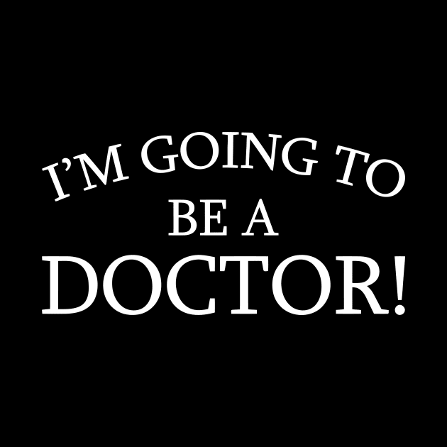 I'm Going To Be A Doctor by Sigelgam31