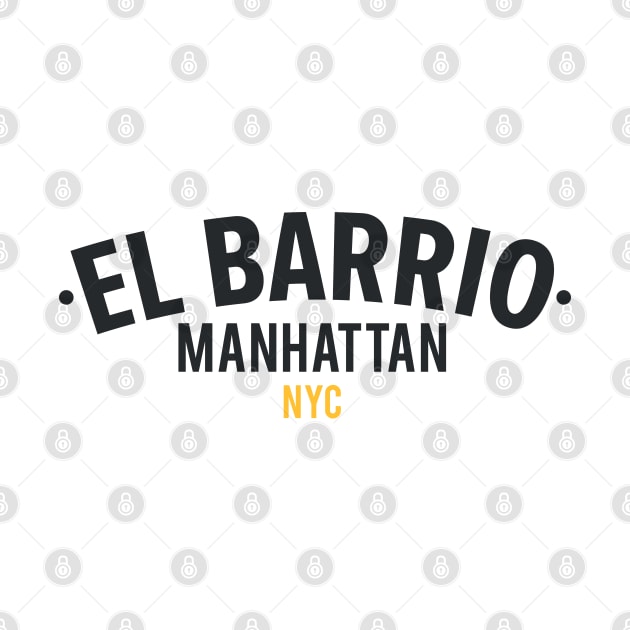 New York El Barrio  - El Barrio Spanish Harlem  - El Barrio  NYC Spanish Harlem Manhattan logo by Boogosh