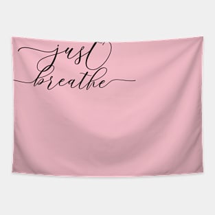 Just Breathe Tapestry