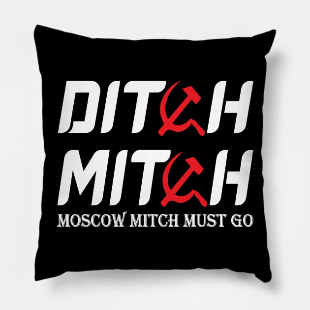 Ditch moscow mitch Pillow by Work Memes