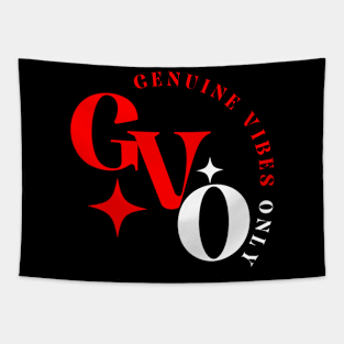 GVO Genuine Vibes Only Tee (red and white letters) Tapestry