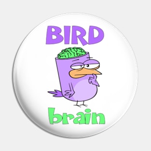 Birdbrain Design for Bird Lovers Pin