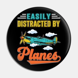 Easily Distracted by Planes Pin
