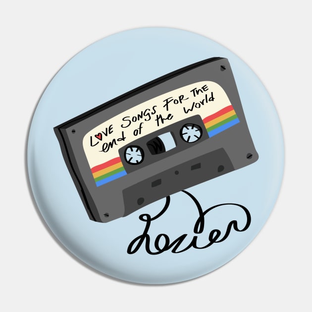 Love Songs for the End of the World Pin by okjenna