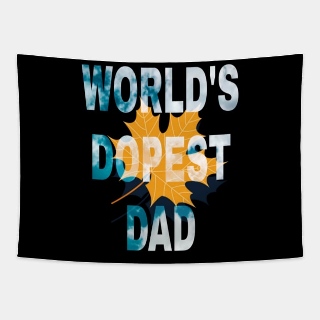 World's Dopest dad Tapestry by ERRAMSHOP