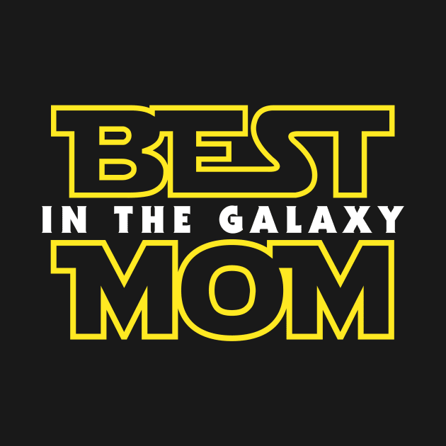 Best mom in the galaxy by LoenaStudio