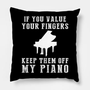 Tickle the Ivories - Keep Off My Piano Funny Tee & Hoodie! Pillow