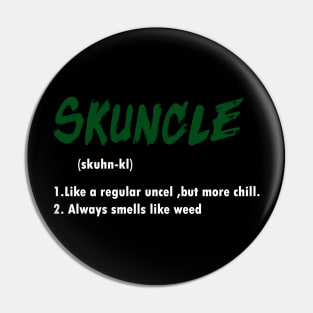 SKUNCLE SKUNCLE Pin