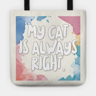 My Cat Is Always Right. Tote