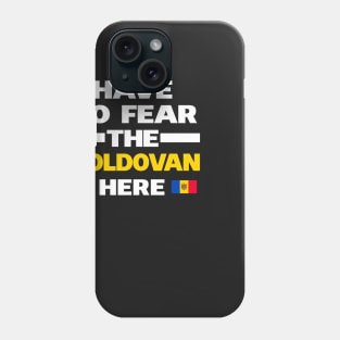 No Fear Moldovan Is Here Moldova Phone Case
