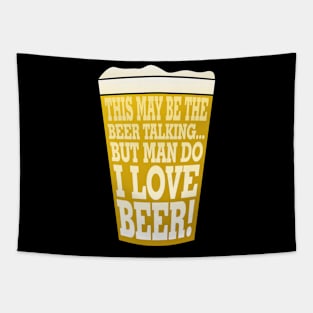 Man Do I Love Beer Tapestry