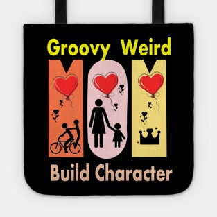 Groovy Weird Moms Build Character Tote