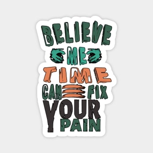 Motivational Quote-Text Art-Believe me Magnet