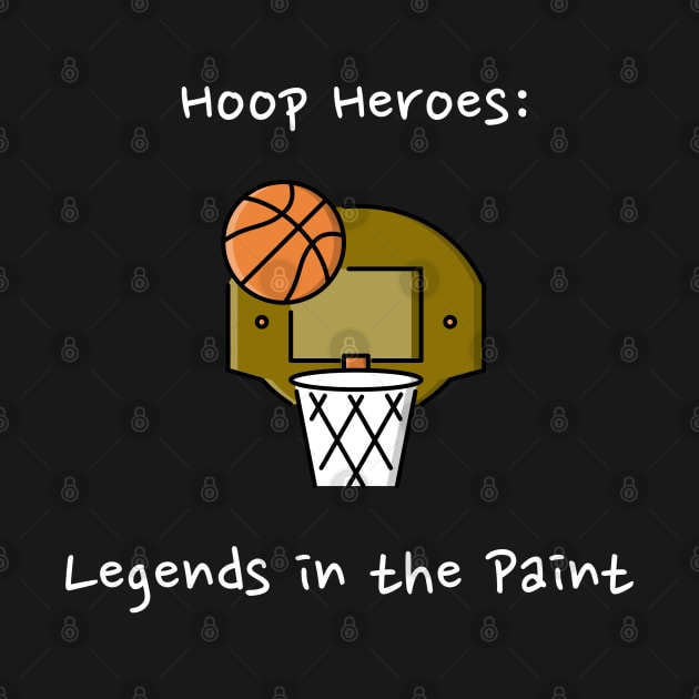 Hoop Heroes: Legends in the Paint Basketball by PrintVerse Studios