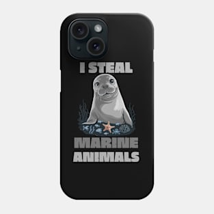 I STEAL MARINE ANIMALS Phone Case