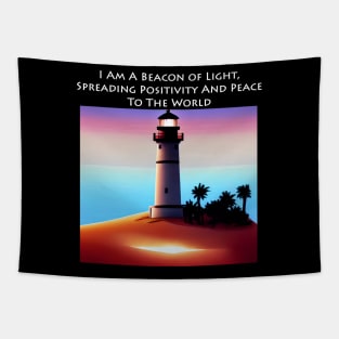 I Am A Beacon Of Light, Spreading Positivity And Peace To The World Tapestry
