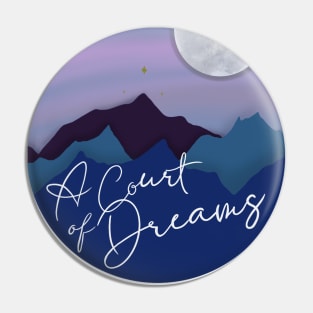 A Court of Dreams Pin