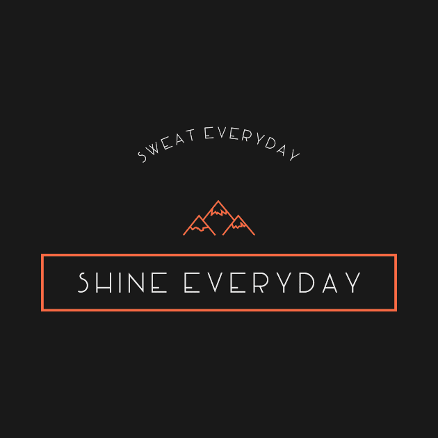 fitness sweat everyday shine everyday by bf designs