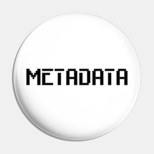 Metedata Pin