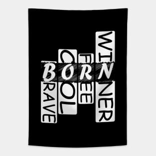 Born Winner Motivational Inspirational Motto. Tapestry