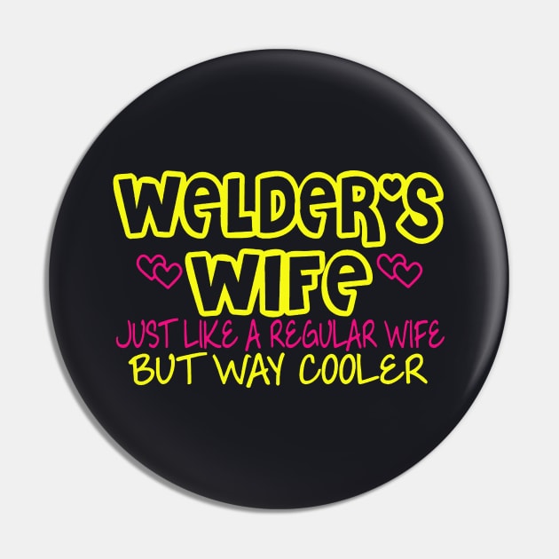 Welders Wife Welders Wife Welder Oilfield Love My Welder Spoiled Welders Wife Proud Wife Welder Pipeline Welder Wife Pin by dieukieu81