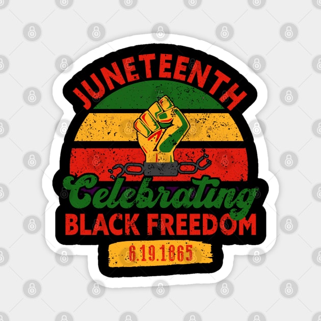 Juneteenth, Celebrating Black Freedom, 6-19-1865, Black History, Freedom Magnet by UrbanLifeApparel