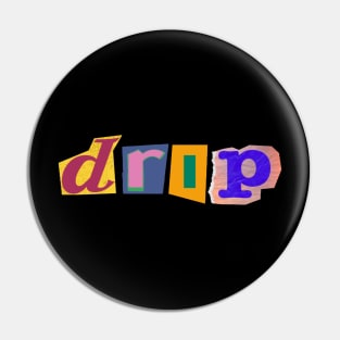 Drip | hip Hop Culture | Rap Culture | Trendy | Pin