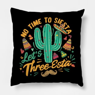 Cinco De Mayo Mexican Fiesta 5 De Mayo No time to Siesta. Let's Three-Esta Pillow