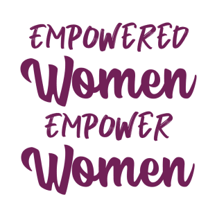 Women Empowerment Tees T-Shirt