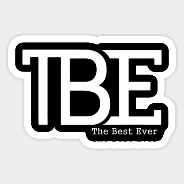TBE - white - Typography - Sticker | TeePublic