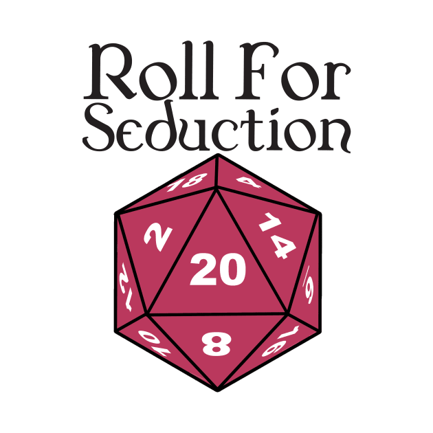 Roll for seduction by DennisMcCarson