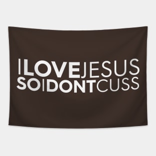 I Love Jesus So I Don't Cuss Christian T-Shirt, T-Shirt, Faith-based Apparel, Women's, Men's, Unisex, Hoodies, Sweatshirts Tapestry