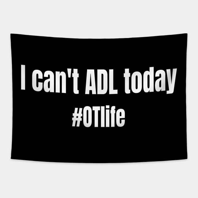 Funny Occupational Therapy ADL Design Tapestry by Hopscotch Shop Gifts