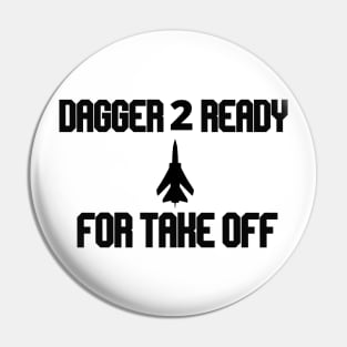 dagger 2 ready for take off Pin