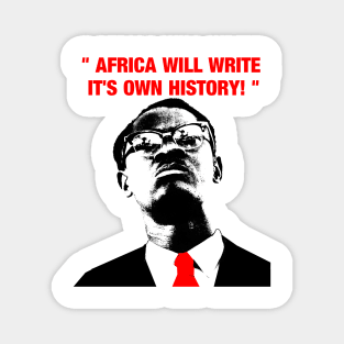 " Africa will write its own history, " Magnet