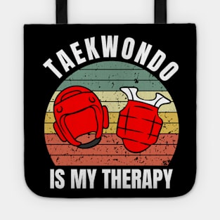 Taekwondo Is My Therapy Tote